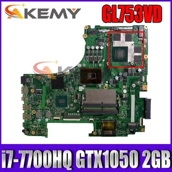 GL753VD i7-7700HQ CPU GTX1050 2GB VRAM N17P-DU-te-A1 Placa de baza Pentru ASUS ROG GL753VD Laptop Placa de baza 100% Testat Transport Gratuit