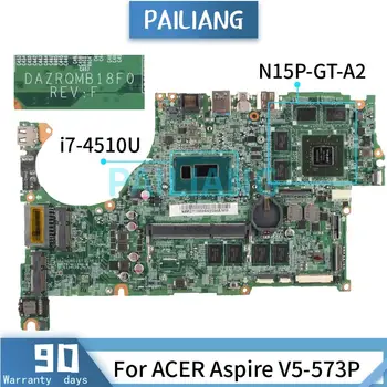 Placa de baza Pentru ACER Aspire V5-573P i7-4510U Laptop placa de baza DAZRQMB18F0 SR1EB N15P-GT-A2 4GB DDR3 Testat OK