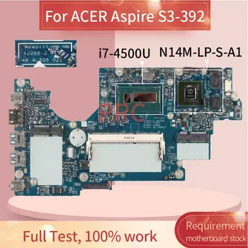Pentru ACER Aspire S3-392 i7-4500U cu RAM Placa de baza Notebook 12265-2 SR16Z Laptop Placa de baza